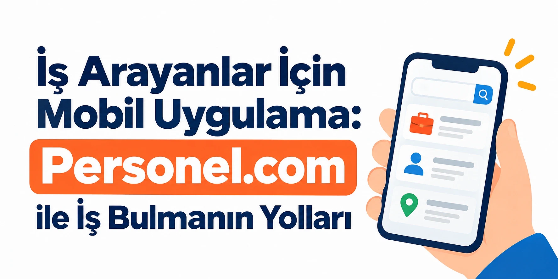 İş bulma yolları için Personel.com mobil uygulaması Mobil uygulama ekranında iş arama ve başvuru seçenekleri gösteriliyor.