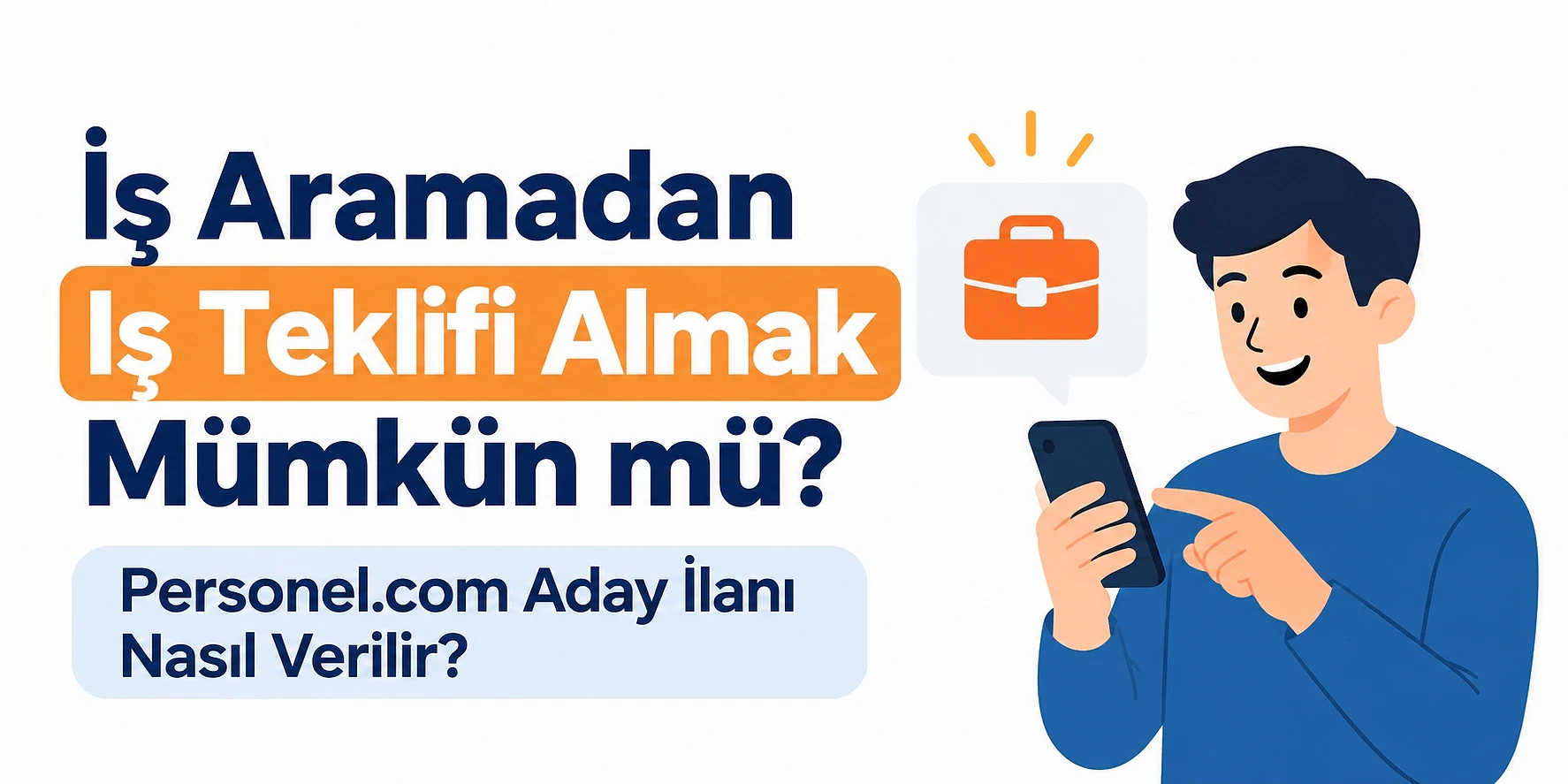 İş teklifi alma yolları ve aday ilanı verme rehberi İş aramadan iş teklifi alma sürecini anlatan bir blog kapak görseli.